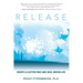 Release: Create a Clutter Free and Soul Driven Life