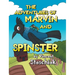 The Adventures of Marvin and Spinster