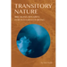 Transitory Nature: Breaking Binaries for Integrated Being