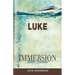 Immersion Bible Studies: Luke
