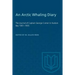 An Arctic Whaling Diary