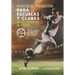Modelo de formación para escuelas y clubes en los deportes de equipo: Una propuesta desarrollada en el fútbol