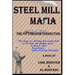 Steel Mill Mafia: The Pittsburgh Connection