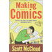 Making Comics: Storytelling Secrets of Comics, Manga, and Graphic Novels