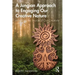 A Jungian Approach to Engaging Our Creative Nature: Imagining the Source of Our Creativity