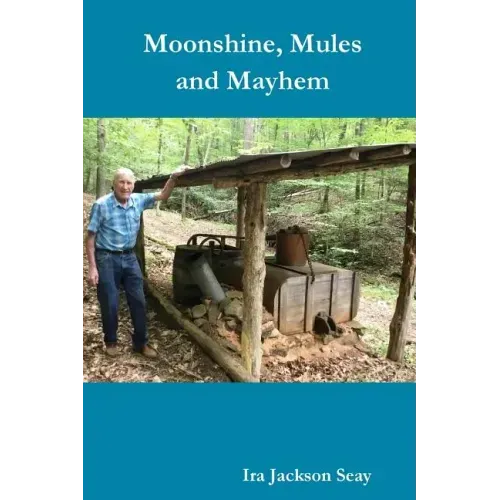 Moonshine, Mules and Mayhem