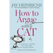 How to Argue with a Cat: A Human's Guide to the Art of Persuasion