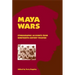 Maya Wars: Ethnographic Accounts from Nineteenth-Century Yucatan