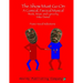 The Show Must Go On: A Comical, Farcical, Musical - Piano-Vocal Selections