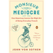 Monsieur Mediocre: One American Learns the High Art of Being Everyday French