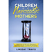 Children of Narcissistic Mothers: Understand Mothers with Personality Disorders and How to Overcome Narcissistic Abuse from Parents and Family Members