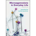 Microaggressions in Everyday Life