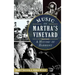 Music on Martha's Vineyard: A History of Harmony