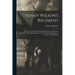 Henry Wilson's Regiment: History of the Twenty-Second Massachusetts Infantry, the Second Company Sharpshooters, and the Third Light Battery, in