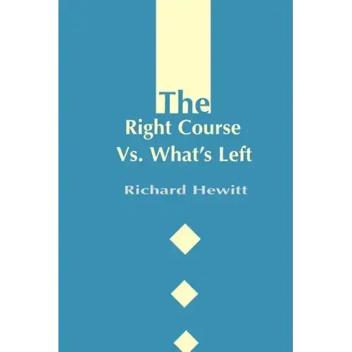 The Right Course Vs. What's Left