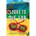 Looks to Die for: A Lacy Fields Mystery