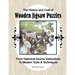 The History and Craft of Wooden Jigsaw Puzzles: From Historical Source Instructions to Modern Tools & Techniques