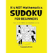 It's NOT Mathematics: Sodoku for Beginners