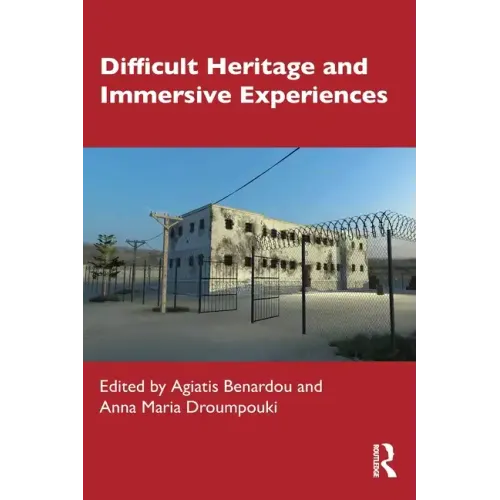 Difficult Heritage and Immersive Experiences