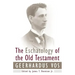 The Eschatology of the Old Testament