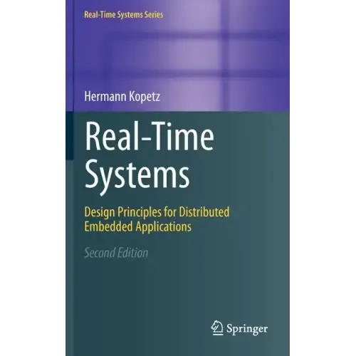 Real-Time Systems: Design Principles for Distributed Embedded Applications
