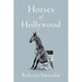 Horses of Hollywood