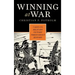 Winning at War: Seven Keys to Military Victory throughout History