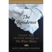 The Residence: Inside the Private World of the White House