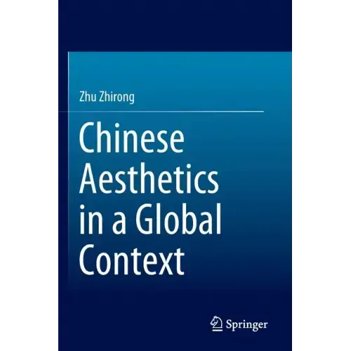 Chinese Aesthetics in a Global Context