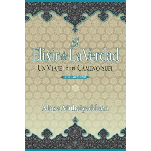 El Elixir de la Verdad: Un Viaje por el Camino Sufi