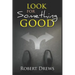Look for Something Good