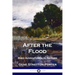After the Flood: Bird Adventures in Nature