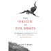 The Origin of Evil Spirits: The Reception of Genesis 6:1-4 in Early Jewish Literature, Revised Edition