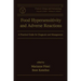 Food Hypersensitivity and Adverse Reactions: A Practical Guide for Diagnosis and Management