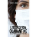 Lessons from Quarantine: Biblical Principles for Living in Tough Times
