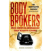 Body Brokers: Inside America's Underground Trade in Human Remains