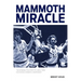 Mammoth Miracle
