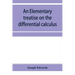An elementary treatise on the differential calculus, with applications and numerous examples