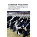 Livestock Production: Genetics, Breeding and Management