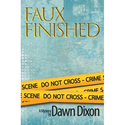 Faux Finished, A Mystery