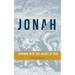 Jonah: Thrown into the Heart of God