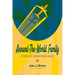 Around-The-World Family: Stories of Adventure & Grace