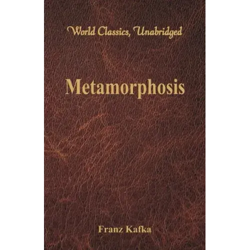 Metamorphosis (World Classics, Unabridged)