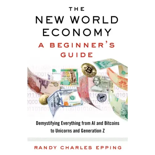 The New World Economy: A Beginner's Guide