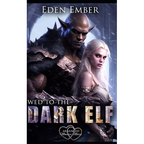 Wed to the Dark Elf