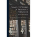 Complete Works of Friedrich Nietzsche: The First Complete and Authorised English Translation V 2 Pt 2