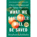 What We Remember Will Be Saved: A Story of Refugees and the Things They Carry