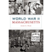 World War II Massachusetts