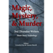 Magic, Mystery & Murder: 2nd Thursday Writers Short Story Anthology