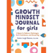 Growth Mindset Journal for Girls: A Space to Embrace Challenges, Build Confidence, and Dream Big